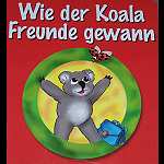 Kinderbuch Wie der Koala Freunde gewann