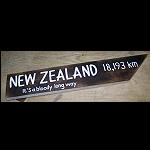 Holzschild Zaunlatte New Zealand its blo..