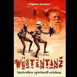 Wstentanz - Australien spirituell erleben